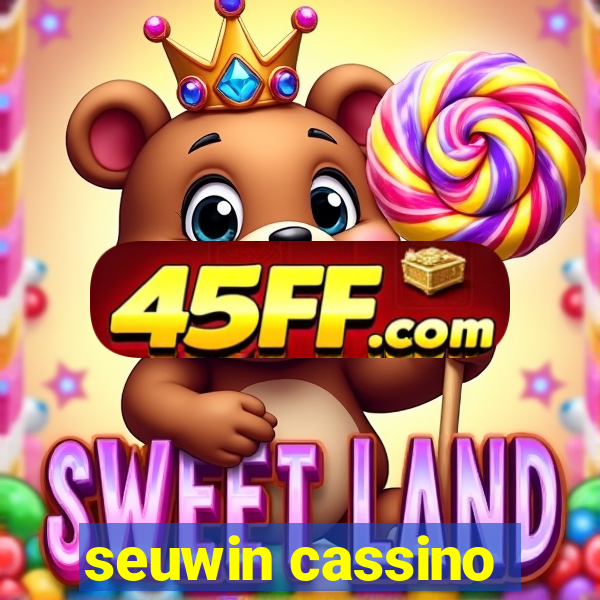 seuwin cassino